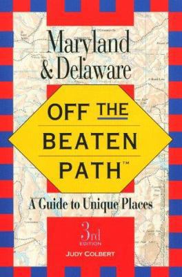 Maryland and Delaware Off the Beaten Path 1564409694 Book Cover