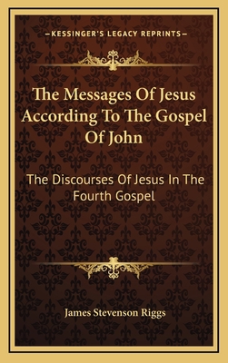 The Messages of Jesus According to the Gospel o... 1163526355 Book Cover