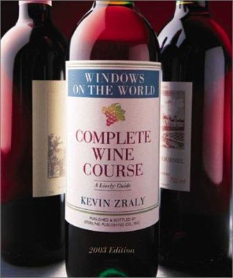 Windows on the World Complete Wine Course: 2003... 1402700903 Book Cover