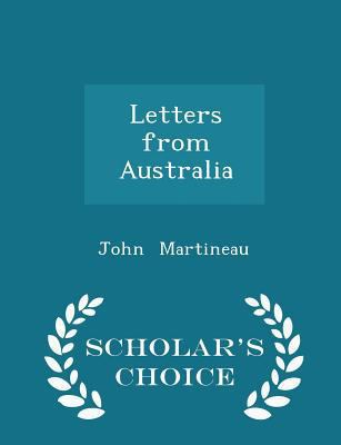 Letters from Australia - Scholar's Choice Edition 1297086872 Book Cover