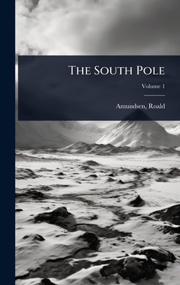 The South Pole 1024509834 Book Cover