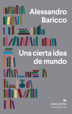 Una Cierta Idea de Mundo [Spanish] 843396447X Book Cover