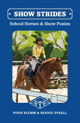 Show Strides 1: School Horses and Show Ponies [Large Print] 1732963207 Book Cover