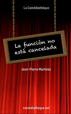 La función no está cancelada [Spanish] 2386020827 Book Cover