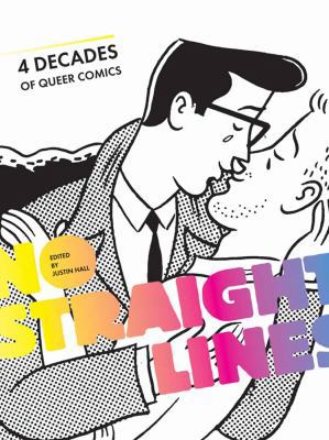 No Straight Lines: Four Decades of Queer Comics 1606995065 Book Cover