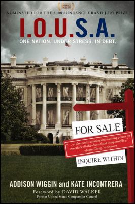 I.O.U.S.a: One Nation. Under Stress. in Debt 0470222778 Book Cover