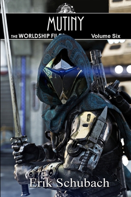 Worldship Files: Mutiny B09PW6FWWQ Book Cover
