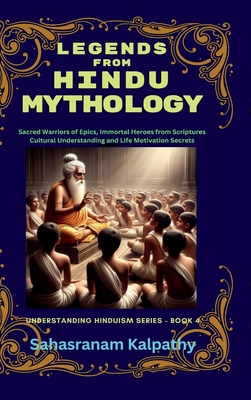 Legends from Hindu Mythology: Sacred Warriors o... B0DZNTQSQ9 Book Cover