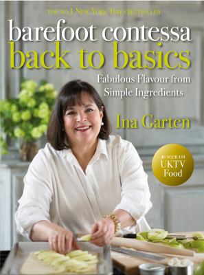 Barefoot Contessa Back to Basics: Fabulous Flav... 0593064003 Book Cover