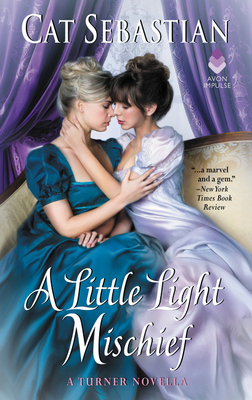 A Little Light Mischief: A Turner Novella 0062951041 Book Cover