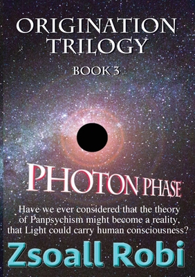 Origination Trilogy: Photon Phase Book Cover
