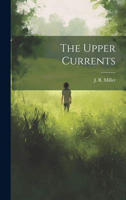 The Upper Currents 1019764929 Book Cover