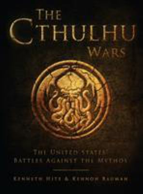 The Cthulhu Wars: The United States' Battles Ag... 1472807871 Book Cover