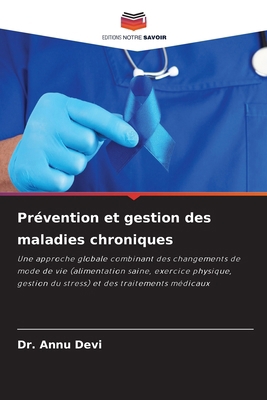 Prévention et gestion des maladies chroniques [French] 6209419526 Book Cover