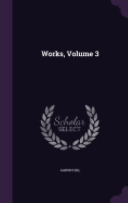 Works, Volume 3 1357749392 Book Cover