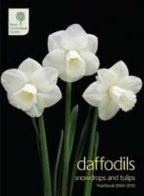 Daffodils, Snowdrops and Tulips Yearbook 2009-2010 1907057048 Book Cover