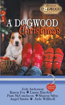 A Dogwood Christmas: A Sweet Romance Anthology B0B2Z7TQYK Book Cover