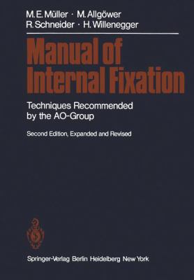 Manual of Internal Fixation: Techniques Recomme... 3540092277 Book Cover