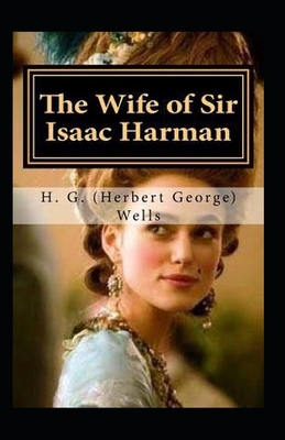 The Wife of Sir Isaac Harman Annotated B08HGLPWJR Book Cover