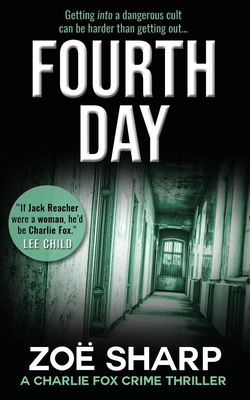 Fourth Day: #08: Charlie Fox Crime Mystery Thri... 1909344605 Book Cover