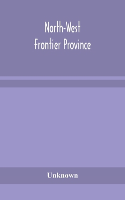 North-West Frontier Province 9354156320 Book Cover