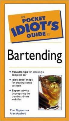 The Pocket Idiot's Guide to Bartending 0028627008 Book Cover