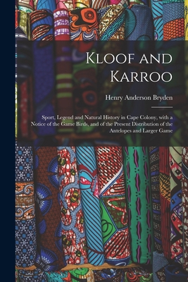 Kloof and Karroo: Sport, Legend and Natural His... 101396909X Book Cover