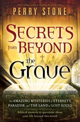 Secrets from Beyond the Grave: The Amazing Myst... 1616381574 Book Cover