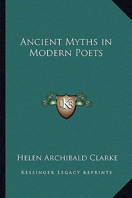 Ancient Myths in Modern Poets 1162723521 Book Cover