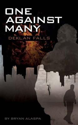 One Against Many: A Deklan Falls Mystery 1481106872 Book Cover