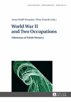 World War II and Two Occupations: Dilemmas of P... 3631663005 Book Cover