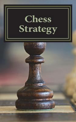 Chess Strategy 1722292326 Book Cover