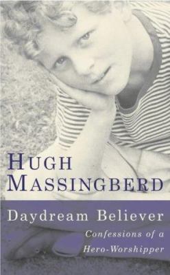 Daydream Believer: Confessions of a Hero-Worshi... 033369287X Book Cover