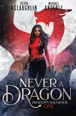 Never A Dragon 1649712944 Book Cover
