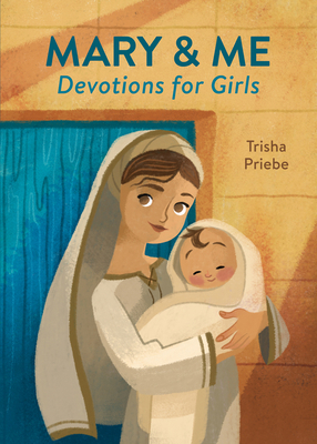 Mary & Me Devotions for Girls 1636098576 Book Cover
