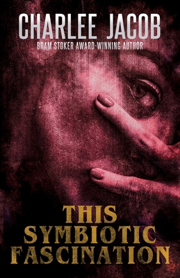 This Symbiotic Fascination 1637897464 Book Cover