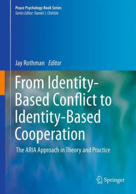 From Identity-Based Conflict to Identity-Based ... 1493909207 Book Cover