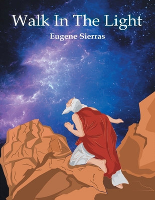 Walk in the Light 1698710216 Book Cover