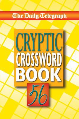 The Daily Telegraph Cryptic Crossword Book 56 1509893741 Book Cover