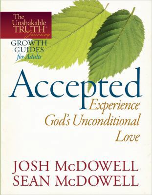 Accepted--Experience God's Unconditional Love (... 0736946446 Book Cover