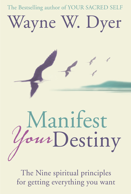 MANIFEST YOUR DESTINY NEW HB 0007326432 Book Cover