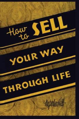 How To Sell Your Way Through Life 4779151724 Book Cover