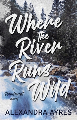 Where the River Runs Wild B0FQG9CJWN Book Cover