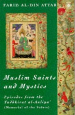 Muslim Saints and Mystics: Episodes from the Ta... 0140192646 Book Cover