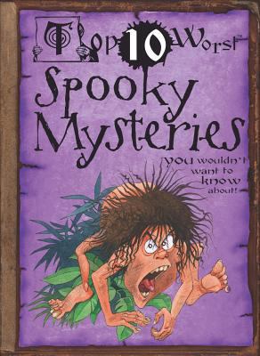 Spooky Mysteries You Wouldn't Want to Know About! 143394071X Book Cover