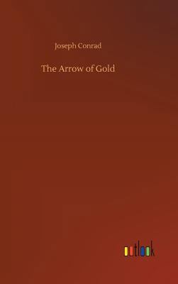 The Arrow of Gold 3734020417 Book Cover