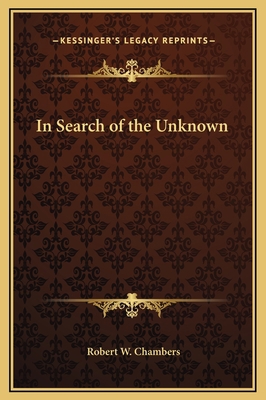 In Search of the Unknown 1169297323 Book Cover