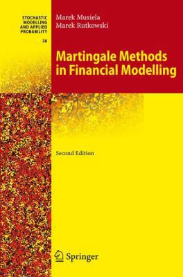 Martingale Methods in Financial Modelling 3642058981 Book Cover