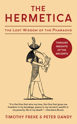 The Hermetica: The Lost Wisdom of the Pharaohs ... 1648371779 Book Cover