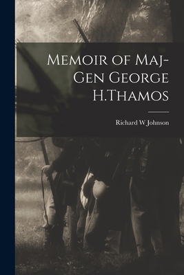 Memoir of Maj-Gen George H.Thamos 1016588666 Book Cover